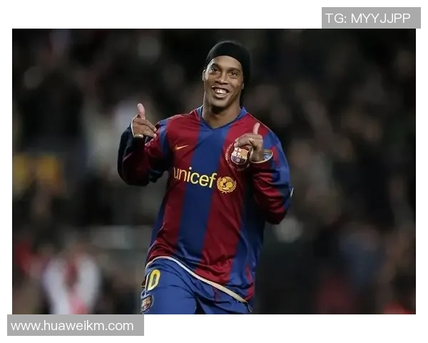 罗纳尔迪尼奥足球艺术的魅力与技巧完美结合的深度解析